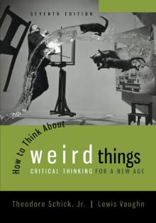 Book cover of How to Think About Weird Things: Critical Thinking for a New Age