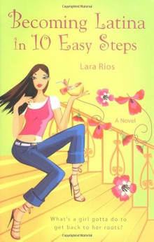 Book cover of Becoming Latina in 10 Easy Steps