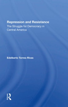 Book cover of Repression And Resistance: The Struggle For Democracy In Central America