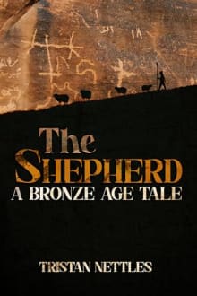 Book cover of The Shepherd: A Bronze Age Tale