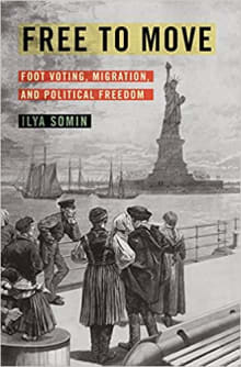 Book cover of Free to Move: Foot Voting, Migration, and Political Freedom