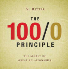 Book cover of The 100/0 Principle: The Secret Of Great Relationships