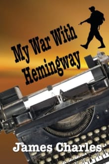 Book cover of My War with Hemingway