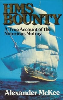 Book cover of H. M. S. Bounty: A True Account of the Notorious Mutiny