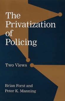Book cover of The Privatization of Policing: Two Views