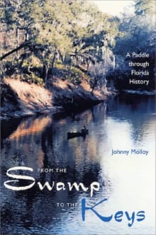 Book cover of From the Swamp to the Keys: A Paddle Through Florida History