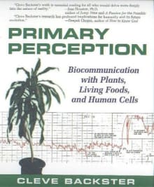 Book cover of Primary Perception: Biocommunication with Plants, Living Foods, and Human Cells