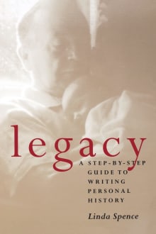 Book cover of Legacy: A Step-By-Step Guide to Writing Personal History