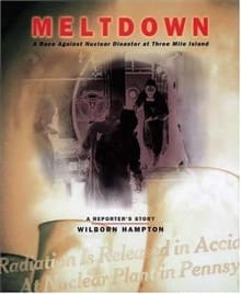 Book cover of Meltdown: A Race Against Nuclear Disaster at Three Mile Island: A Reporter's Story