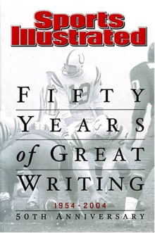 Book cover of Sports Illustrated: Fifty Years of Great Writing