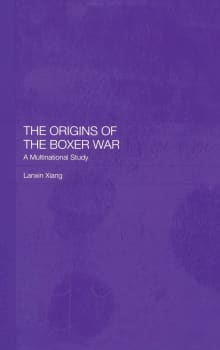 Book cover of The Origins of the Boxer War: A Multinational Study