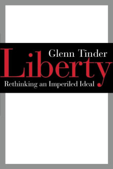 Book cover of Liberty: Rethinking an Imperiled Ideal