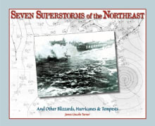Book cover of Seven Superstorms of the Northeast - And Other Blizzards, Hurricanes & Tempests