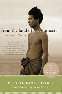 Book cover of From the Land of Green Ghosts: A Burmese Odyssey