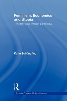 Book cover of Feminism, Economics and Utopia: Time Travelling through Paradigms