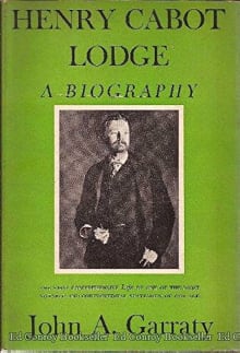 Book cover of Henry Cabot Lodge: A Biography