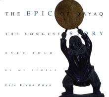 Book cover of The Epic of Qayaq: The Longest Story Ever Told by My People