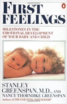 Book cover of First Feelings: Milestones in the Emotional Development of Your Baby and Child