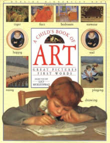 Book cover of A Child's Book of Art: Great Pictures - First Words