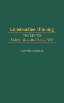 Book cover of Constructive Thinking: The Key to Emotional Intelligence