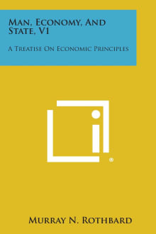 Book cover of Man, Economy, and State, V1: A Treatise on Economic Principles