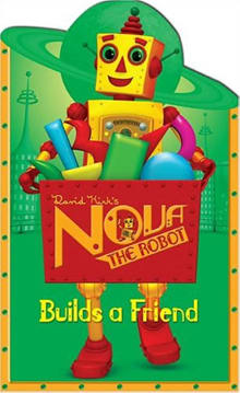 Book cover of Nova the Robot Builds a Friend