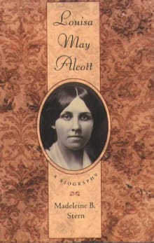 Book cover of Louisa May Alcott: A Biography