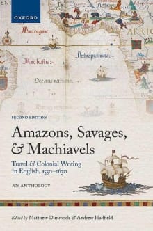 Book cover of Amazons, Savages, and Machiavels: Travel and Colonial Writing in English, 1550-1630: An Anthology