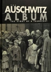 Book cover of The Auschwitz Album: The Story of a Transport