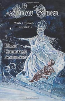 Book cover of The Snow Queen: With Original Illustrations