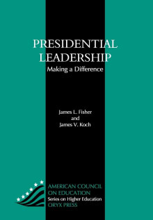 Book cover of Presidential Leadership: Making a Difference