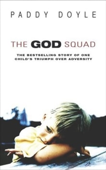 Book cover of The God Squad: The Bestselling Story of One Child's Triumph Over Adversity