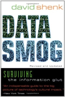 Book cover of Data Smog: Surviving the Information Glut