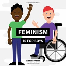 Book cover of Feminism Is for Boys