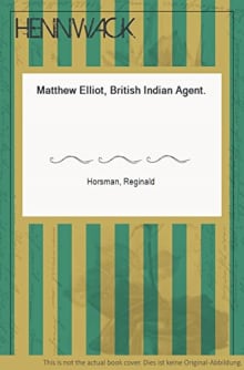 Book cover of Matthew Elliot, British Indian Agent