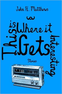 Book cover of This Is Where It Gets Interesting