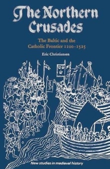 Book cover of Northern Crusades, the Baltic and the Catholic Frontier, 1100-1525