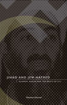 Book cover of Jihad and Jew-Hatred: Islamism, Nazism and the Roots of 9/11