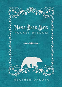 Book cover of Mama Bear Says Pocket Wisdom