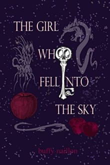 Book cover of The Girl Who Fell Into the Sky: The Noah and Clare Chronicles Book 1