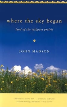 Book cover of Where The Sky Began: Land of the Tallgrass Prairie