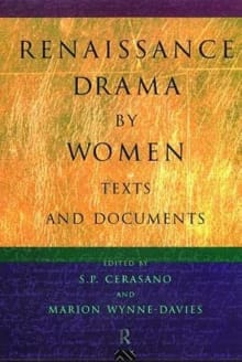 Book cover of Renaissance Drama by Women: Texts and Documents