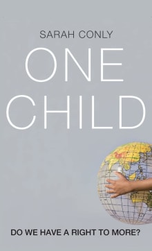 Book cover of One Child: Do We Have a Right to More?