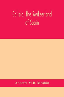 Book cover of Galicia, the Switzerland of Spain