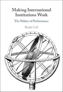 Book cover of Making International Institutions Work: The Politics of Performance