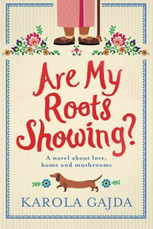 Book cover of Are My Roots Showing?