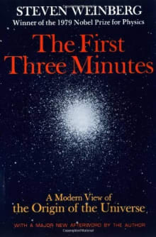 Book cover of The First Three Minutes: A Modern View of the Origin of the Universe