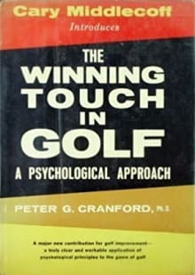 Book cover of The Winning Touch in Golf: A Psychological Approach