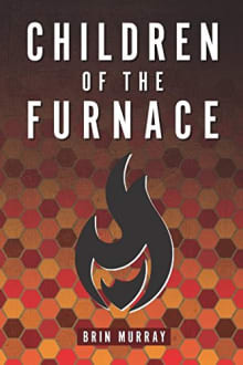 Book cover of Children of the Furnace