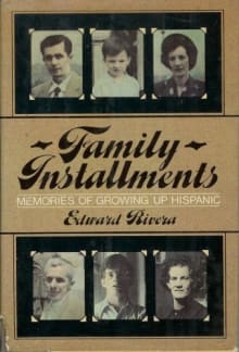 Book cover of Family Installments: Memories of Growing Up Hispanic